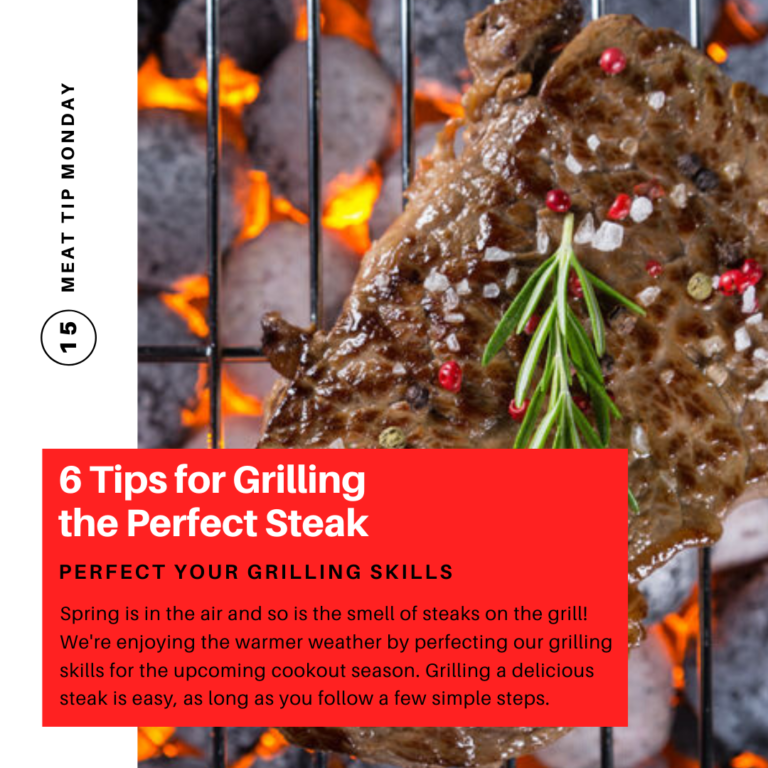 6 Tips for Grilling the Perfect Steak