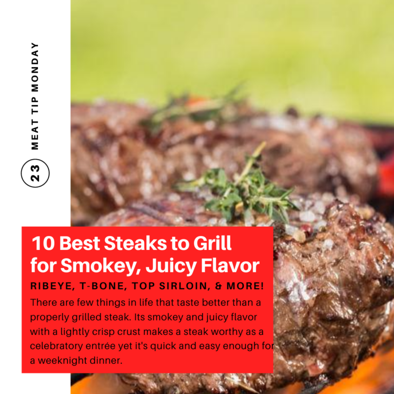 10 Best Steaks to Grill for Smokey, Juicy Flavor