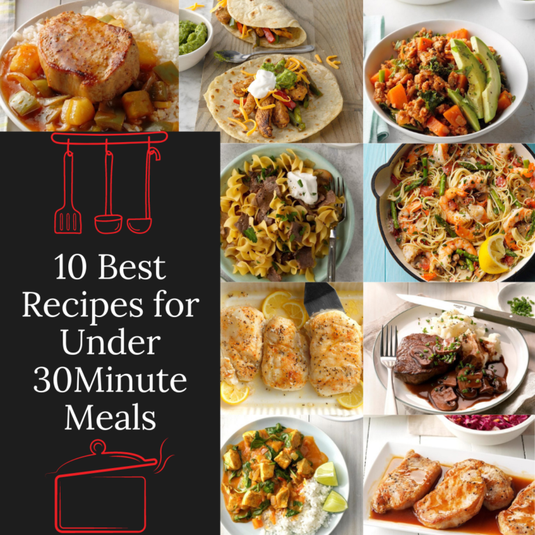 10 Best Recipes for Under 30 Minute Meals