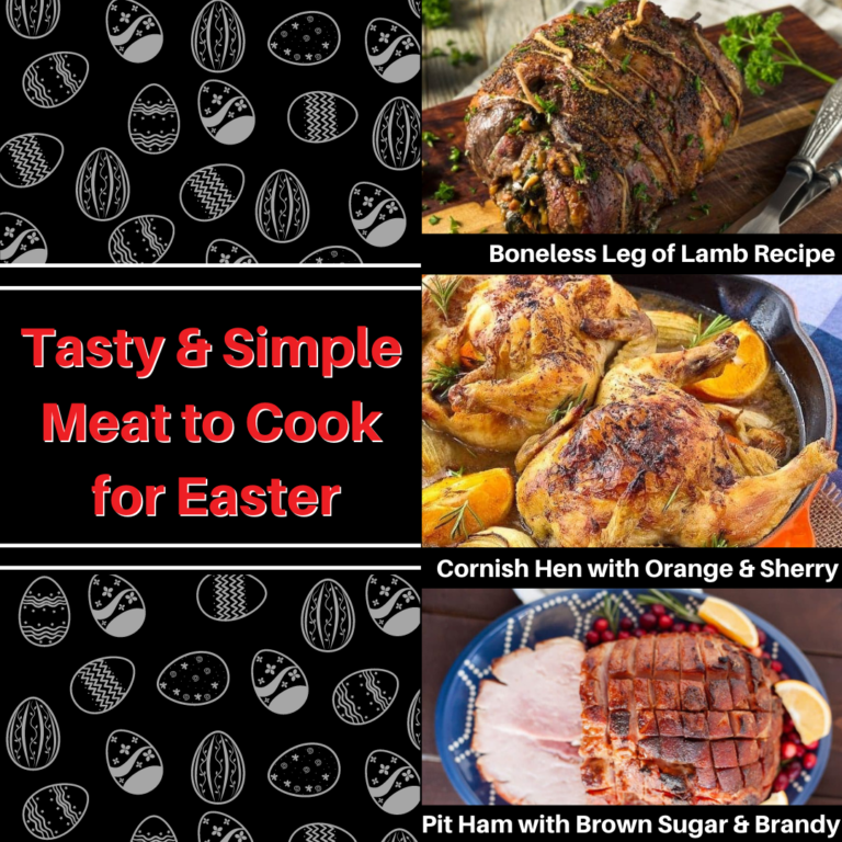 Tasty and Simple Meat To Cook for Easter